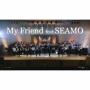 My Friend feat. SEAMO