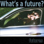 What's a future？