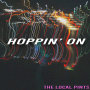 THE LOCAL PINTS「Hoppin' On」