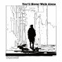 you'll never walk alone