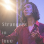 Strangers in love