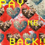 Pay Me Back!!