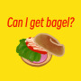 can i get bagel？