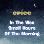 In The Wee Small Hours Of The Morning