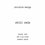 still rain
