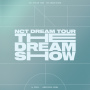NCT DREAM「THE DREAM SHOW - The 1st Live Album」