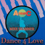 MIKE SKANNER「DANCE 4 LOVE (Original ABEATC 12” master)」