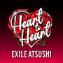 EXILE ATSUSHI「Heart to Heart」