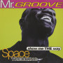 MR.GROOVE「SPACE TRECKING / SHOW ME THE WAY (Original ABEATC 12” master)」