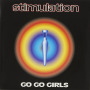 GO GO GIRLS「STIMULATION (Original ABEATC 12” master)」