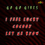 GO GO GIRLS「I FEEL LUCKY / COCOON / LET ME KNOW (Original ABEATC 12” master)」