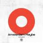 AmPm「Amsterdam Maybe feat. SHIMA」