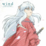 wind -犬夜叉 交響連歌-Symphonic theme collection