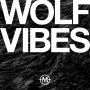 WOLF VIBES