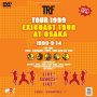 TRF「TOUR 1999 exicoast tour at OSAKA」