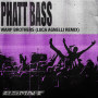 Phatt Bass (Luca Agnelli Remix)