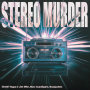 Stereo Murder