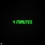 4 Minutes