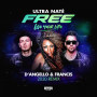 Free (Live Your Life) (D'Angello & Francis 2020 Remix)