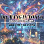 BIG BANG IN TOKYO (B4 ZA BEAT REMIX)