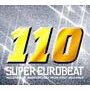 SUPER EUROBEAT VOL.110～MILLENIUM ANIVERSARY NON-STOP MEGA MIX～