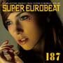 SUPER EUROBEAT VOL.187