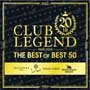 CLUB LEGEND 20th THE BEST of BEST 50