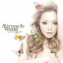 浜崎あゆみ「Mirrorcle World」