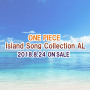 ONE PIECE Island Song Collection ALBUM