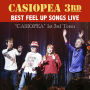 CASIOPEA 3rd&BIG HORNS BEE「BEST FEEL UP SONGS LIVE [”CASIOPEA”1st-3rd Term]」