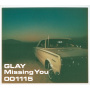 GLAY「Missing You」