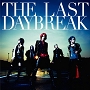 exist†trace「THE LAST Daybreak」