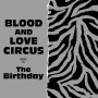 The Birthday「BLOOD AND LOVE CIRCUS」