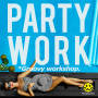 *Groovy workshop.「Party Work(グルーヴィーワークショップ MIX)」