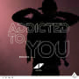 Addicted To You(Remixes)