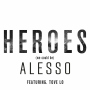 Heroes (we could be) feat.Tove Lo