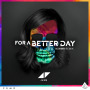 For A Better Day(KSHMR Remix)