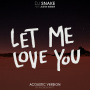 Let Me Love You(Andrew Watt Acoustic Remix) feat.ジャスティン・ビーバー