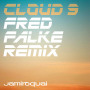 Cloud 9(Fred Falke Remix)