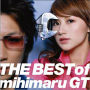 THE BEST of mihimaru GT