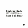 Base Ball Bear「Endless Etude (BEST WISHES TO ALL ver.)」