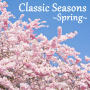 三浦一馬「Classic Seasons ～Spring～」