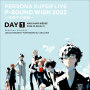 PERSONA SUPER LIVE P-SOUND WISH 2022 ～交差する旅路～ DAY1