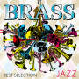 BRASS BEST SELECTION ~JAZZ~ BRASS BEST SELECTION ~JAZZ~