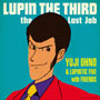 LUPIN THE THIRD～the Last Job～