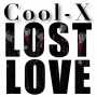 Cool-X「Lost Love」