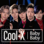 Cool-X「Baby Baby」